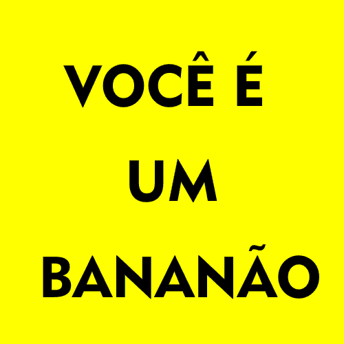 GIF_voce_e_um_bananao