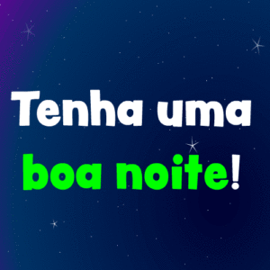 tenha uma boa noite