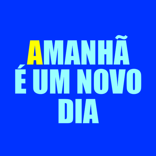 amanhã é um novo dia