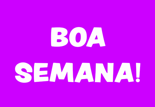 boa semana
