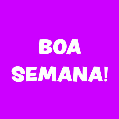boa semana