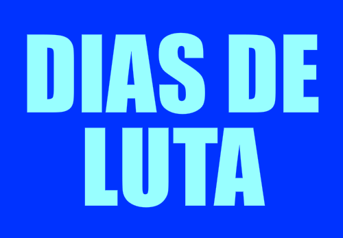 dias de luta, dias de glória