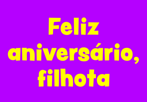 feliz aniversário filhota