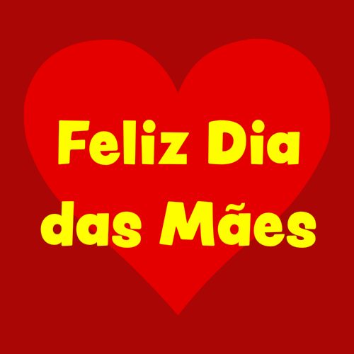 feliz dia das mães