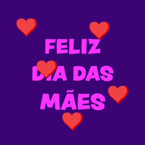 feliz dia das mães