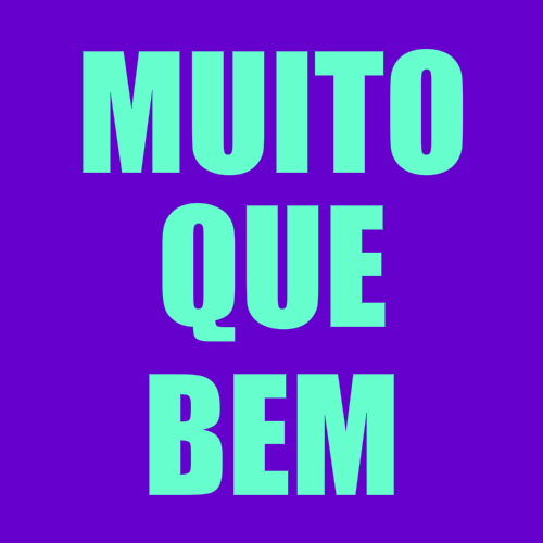 muito que bem