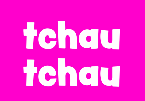 tchau tchau