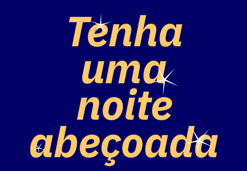 tenha uma noite abençoada