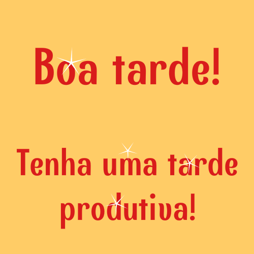 tenha uma tarde produtiva