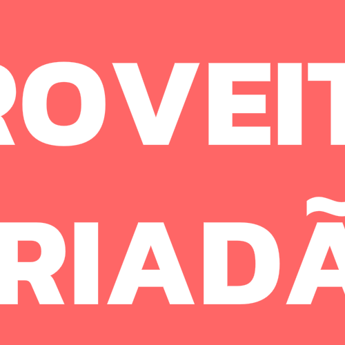 aproveite o feriadão