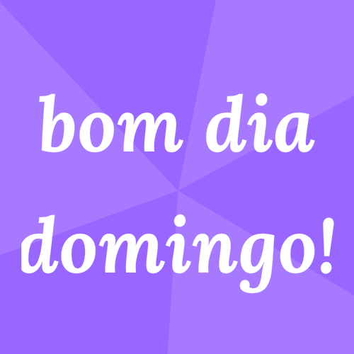 bom dia domingo