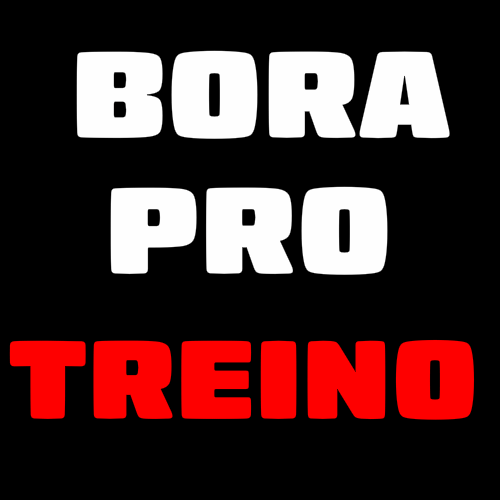 bora pro treino