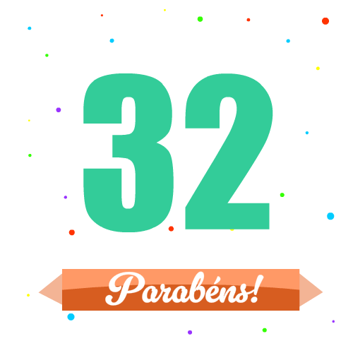 parabéns pelos 32 anos